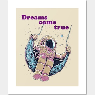 Dreams come true Posters and Art